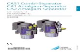 CAS1 Combi-Separator CA1 Amalgam-Separator … CAS1 Combi-Separator CA1 Amalgam-Separator CA2 Amalgam-Separator CAS1 コンビセパレーター CA1 アマルガムセパレーター