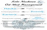 Ko³o Naukowe Ost-West Management fileOst-West Management Nauka Rozwój Kariera Zabawa i przyjemnoœci Projekty studyjne Konferencje,publikacje Wizytacje przedsiêbiorstw produkcyjnych