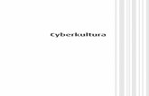 Cyberkultura - wydawnictwo.us.edu.plwydawnictwo.us.edu.pl/sites/wydawnictwo.us.edu.pl/files/cyberkultu... · Spis treści Wprowadzenie Sztuka życia w cyberkulturze.....7 Rozdział