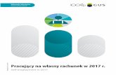 Pracujący na własny rachunek w 2017 r. · The main objective of the module survey “Self-employment” was obtaining information on the situation on the labour market of self-employed