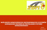 MOŻLIWOŚCI NOWOCZESNYCH ZINTEGROWANYCH …edroga.pl/images/stories/ir_its/warszawski-system-zarzadzania... · Main category = ACCIDENT ... jakości sterowania , realizacji priorytetów