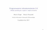 Układy peryferyjne, wyjścia i wejścia binarne Marcin Engel ...marpe/mikrokontrolery/w2_gpio.pdf · Programowanie mikrokontrolerów 2.0 Układy peryferyjne, wyjścia i wejścia