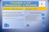 „Niezapominajka” w Warszawie - p219.waw.plp219.waw.pl/wp-content/uploads/2012/11/Czerwiec-2013.pdf · Wizyta pani pielęgniarki W maju odwiedziła nas mama Michalinki, która