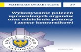 Wykonywanie poleceń uprawnionych organów oraz udzielenie ...demo.policja.pl/download/363/127788/29-pomoc.pdf · osobowości prawnej albo osoba fizyczna, która nie wykonała w terminie