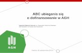 ABC ubiegania się - dss.agh.edu.pl fileDSS Pani Rektor Kwestura Dział Finansowy Dekretacja Dysponent środków. Airex C 70,75 3mm 2180x1020 mm – ...