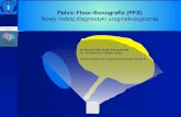 Pelvic Floor-Sonografia (PFS) Nowy rodzaj diagnostyki ... · Pelvic Floor-Sonografia (PFS) Nowy rodzaj diagnostyki uroginekologicznej Dr.med.dr hab.Jacek Kociszewski Ev. Krankenhaus