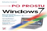 Po prostu Windows 7 - pdf.helion.plpdf.helion.pl/ppwin7/ppwin7-2.pdf · jest teraz czci Centrum akcji, dziki czemu aktualizowanie komputera jest jeszcze wygodniejsze. Aby sprawdzi