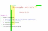 Fizyka I (B+C) - hep.fuw.edu.plhep.fuw.edu.pl/u/zarnecki/fizyka04/wyklad03.pdf · Fizyka I (B+C) Wykład III: Pojecia˛ podstawowe) punkt materialny, układ odniesienia, układ współrzedn˛