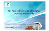 Jak napisaćwniosek ERC AdG? Porady praktycznerpk.ppnt.poznan.pl/site/dlfiles/3. Jak napisać...JEŚLI TAK, TO DOBRZE !!! Frontier research? Jaki zespół? • Skład zespołu zależy