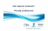 Jak napisać wniosek? Porady praktyczne - rpk.ppnt.poznan.plrpk.ppnt.poznan.pl/site/dlfiles/3. Jak napisać wniosek - porady praktyczne - AdV [tryb... · • Proposal has to excite