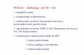 WOLE – definicja ; K:M = 8:1chirurgia3.cm-uj.krakow.pl/cm/uploads/2017/12/tarczyca.pdf · Określenie morfologii tarczycy: Ø S.C.-J131 ; J125; Tc 99 Ø USG + BAC Określenie czynności