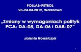 PCA: DA-05, DA-06 i DAB-07” - pollab.plpollab.pl/files/dokumenty/sekcje_pollab/PETROL/J_Kowalczyk_DA0506DAB07-2012.pdf · PCA wymaga, aby Laboratoria zidentyfikowały w ramach całego
