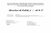 Solo 416Li / 417 - solopolska.pl · Osobom pod wpływem alkoholu, narkotyków lub leków wpływających na obniżenie prawności psychofizycznej nie wolno pracować urządzeniem Urządzenie