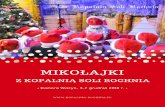 MIKOŁAJKI - kopalnia-bochnia.plkopalnia-bochnia.pl/media/download/mikoAajki-2018-2.pdf · w Kopalni Soli Bochnia Teatr przygotował spektakl pt. „Przygody Janka i Dziadka Mroza”.