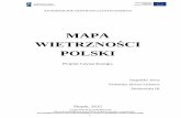 Mapa wietrzności w Polsce - kierunkizamawiane.apsl.edu.pl · Podgórza Karpackiego (Tarnów- 1,80 m/s) i okolicach Pojezierza Drawskiego (Resko- 1,92 m/s), najwyższe zaś na obszarach