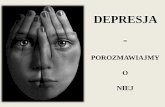 DEPRESJA - zsp-przedborz.edu.pl · depresji, określa się tylko czynniki, które mogą jej sprzyjać, jak np. zmiany struktury mózgu, zakażenia wirusowe, czynniki genetyczne, psychologiczne