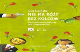 NIE MA RÓﬂY BEZ KOLCÓW - Publio.pl · with the language that is colloquial, informal, and rarely encountered in a textbook . In this way, In this way, he is able to familiarize