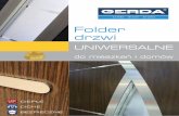 Folder drzwi - wentana.pl · katalog_krotki_6_6_14.indd 1 14-10-08 16:35 Folder. 2 GERDA. to firma posiadająca ponad 25 letnie doświadczenie w produkcji drzwi antywłamaniowych,