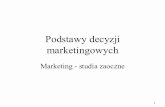 Podstawy decyzji marketingowych - rynkologia.plrynkologia.pl/wp-content/uploads/2012/01/decmar.pdf · Revlon PKP Telewizja Polska SA PWN. 3 Misja firmy Misja przedsiębiorstwa - stanowi