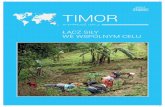 6+/14 · 51 TIMOR Jak według nich te miejsca funkcjonują? WSCHODNI: mały kraj wielkiej biedy PAŃSTWO, O KTÓRYM ZAPOMNIAŁ ŚWIAT Timor Wschodni to najmłodszy kraj na kontynencie