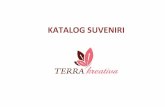KATALOG SUVENIRI - Terra kreativa · TERRA kreativa j.d.o.o., Planinska 22, Zagreb, tel/fax: 01/5534-201, mob: 091/911-8412, e-mail: info@terrakreativa.hr Na veleprodajne cijene ...