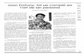 Joan Fortuny, tot un campió en - core.ac.uk · Joan Fortuny, tot un campió en l'art de ser persona Passada I' eufòria del 92, ens hem retrobat amb el Joan For tuny . Ens ha explicat