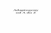 Adaptogeny od A do Z - wydawnictwovital.pl · = 5 + Adaptogeny Cudowna! W pełni zbadana, pełna informacji niełatwo dostępnych, a przy tym praktycznych i łatwych do strawienia.