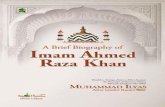 Du’a for Reading the Book - kanzuliman.org fileTazkirah Imam Ahmad Raza A BRIEF BIOGRAPHY OF IMAM AHMAD RAZA ' َ َ ) (*ََ+ ِ,ا ˇ ُ- ـَ رَ THIS booklet was written by