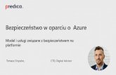 BRK2395 Azure Security Fundamentals - predica.pl · Ochrona przed zagrożeniami Microsoft Antimalware for Azure Zarządzanie bezpieczeństwem Azure Log Analytics Azure Security Center