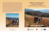 Edukacja ekologiczna - bdpn.pl · Projekt pt.: „Program edukacji ekologicznej społeczności lokalnej w Bieszczadzkim Parku Narodo-wym” obejmuje programy stałe, realizowane przez