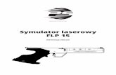 Symulator laserowy FLP 15 - pentashot.eupentashot.eu/Public/Files/Article/148-flp-15-instrukcja-obslugi.pdf · 4 Complete solution WPROWADZENIE Symulator laserowy FLP 15 jest przeznaczony