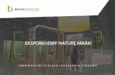 EKSPONUJEMY NATURĘ MARKI - brandemotion.plbrandemotion.pl/wp-content/uploads/2019/06/BRAND-EMOTION-PL... · 3 kluczowe czynniki sukcesu u naszych klientów: Mają Państwo zaledwie