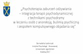 Psychoterapia zaburzeń odżywiania · Specyficzne zaburzenia odżywiania Diagnoza medyczna (ICD10,DSM IV) cel –kategoria choroby • F. Jadłowstręt psychiczny (anorexia nervosa)