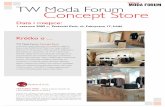 1 czerwca 2009 r., Textorial Park, ul. Fabryczna 17, ¸ódê fileTW Moda Forum Concept Store stworzyli: Od 1998 roku RS dostarcza kompleksowe rozwiàzania z zakresu projektowanie wn´trz.