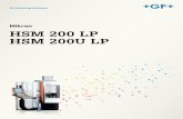 Mikron HSM 200 LP HSM 200U LP - gfms.com MS_HSM 200... · Tytan, chrom-kobalt, cyrkon, PEEK Technologie medyczne + Wysoki moment obrotowy + Obróbka 5-osiowa symultaniczna + Perfekcyjna