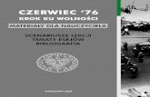 BR DLA NAUCZYCIELA 76 - pamiec.pl · Klasa zostaje podzielona na szeÊç grup. Ka˝da z nich otrzymuje zestaw materia∏ów êród∏owych i na ich podstawie prezentuje przebieg wydarzeƒ