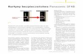 kurtyny bezpieczeństwa Panasonic SF4B 09-2014.pdf · czujniki przed wodą. Urządzenie ma ano-dowaną powłokę, dzięki której po zderze-niu z innym elementem na obudowie nie pozostają