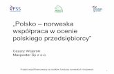 „Polsko – norweska współpraca w ocenie · Projekt współfinansowany ze środków funduszy norweskich i krajowych 8 Dlaczego Polska jest atrakcyjna dla Norwegów i norweskich