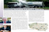 Udana dekada CEMET Serwiscemet.pl/images/do_pobrania/Cemet-Serwis.pdfUdana dekada CEMET Serwis Ponad 10 lat na trudnym i konkurencyjnym rynku transportowym, własna flota samochodów