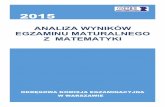 ANALIZA WYNIKÓW EGZAMINU MATURALNEGO Z MATEMATYKIbip.oke.waw.pl/bip/bip_447matematyka_2015.pdf.pdf · ANALIZA WYNIKÓW EGZAMINU MATURALNEGO Z MATEMATYKI . 1 Matematyka – formuła