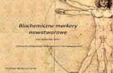 Biochemiczne markery nowotworowebiochemia.umed.pl/data/accounts/16fed1c5-1935-4Dfa-896c-2c00900686f4... · - niepłodność, brak ciąży -zaburzenia hormonalne (hiperestrogenizm,