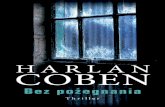 HARLAN COBEN - Wydawnictwo Albatros FOR...HARLAN COBEN Thriller 1 Trzy dni przed śmiercią matka wyznała – to były niemal jej ostatnie słowa – że mój brat wciąż żyje.