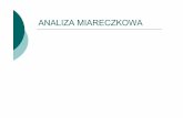 ANALIZA MIARECZKOWA - chem.pg.edu.pl · ANALIZA MIARECZKOWA (dział analizy objętościowej - wolumetrii) Metody miareczkowe służą do oznaczania analitów w roztworach. Sygnałem