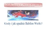 Nr 97 Rok 2016sn.org.pl/files/sn/SN 97 kiedy upadnie babilon wielki.pdf · Czy Babilon to jedno miasto? Określenie ―Babilon Wielki― nie powinno być traktowane dosłownie, ponieważ