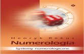 Numerologia systemy numerologiczne - Studio Astropsychologii · 10 Numerologia i astrologia chińska Przepowiadanie cech i losów ludzkich za pomocą energii kierunków i ciał kosmicz-nych