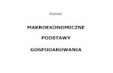 MAKROEKONOMICZNE PODSTAWY …koniunktura.com/.../10/Makro-1-W2_Makroekonomia_2019_32s.pdfW końcu marca 2011 r. w Polsce istniało 13.572 tys. gospodarstw domowych. Przez gospodarstwo