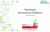 Patriotyzm konsumencki raportopenplus.home.pl/dokumenty/Patriotyzm_konsumencki_raport.pdf · Danone Kruger&Matz Vizir Lidl polska Pytanie: Podziel marki kierując się swoją wiedzą