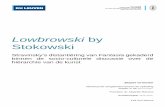Lowbrowski by Stokowski Croonen... · 2015-12-01 · Voorwoord Voor u ligt de masterproef ^Lowbrowski by Stokowski _, een onderzoek naar Igor Stravinsky [s distantiëring van het
