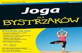 Tytuł oryginału: Yoga For Dummies®, 2nd Edition · 2019-05-15 · 8 Joga dla bystrzaków Skon w przód z na wpó stojcej pozycji: ardha uttanasana .....110 Asymetryczny skon w