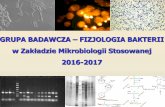 GRUPA BADAWCZA FIZJOLOGIA BAKTERIIbiol.uw.edu.pl/fizjologia_bakterii/files/docs/PdP_2016_Licencjat.pdf · Emergence of macrolide-resistant Campylobacter strains in chicken meat in